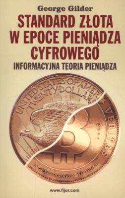 Okładka książki Standard złota w epoce pieniądze cyfrowego