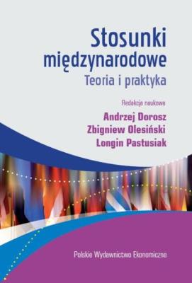 Stosunki międzynarodowe. Autor: Dorosz Andrzej, Olesiński Zbigniew, Pastusiak Longin. SmakLiter.pl Okładka książki Stosunki międzynarodowe