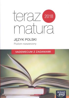 Teraz matura 2016 Język polski. Vademecum ZR. Autor: Marianna Gutowska, Maria Merska, Zofia Kołos. SmakLiter.pl Okładka książki Teraz matura 2016 Język polski. Vademecum ZR
