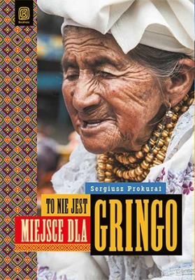 Okładka książki To nie jest miejsce dla gringo