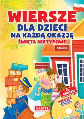 Wiersze dla dzieci na każdą okazję - święta nietypowe + CD. Autor: Nożyńska-Demianiuk Agnieszka, Wysocka-Jóźwiak Marta. SmakLiter.pl Okładka książki Wiersze dla dzieci na każdą okazję - święta nietypowe + CD