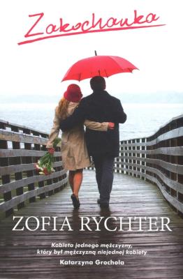 Zakochanka. Autor: Rychter Zofia. SmakLiter.pl Okładka książki Zakochanka