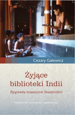 Żyjące biblioteki Indii. Autor: Cezary Galewicz. SmakLiter.pl Okładka książki Żyjące biblioteki Indii
