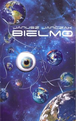 Bielmo. Autor: Janczak Janusz. SmakLiter.pl Okładka książki Bielmo