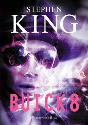 Okładka książki Buick 8 - Stephen King (dorduk)
