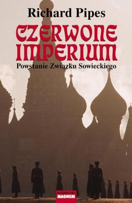 Czerwone imperium. Autor: Pipes Richard. SmakLiter.pl Okładka książki Czerwone imperium