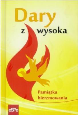 Dary z wysoka. Pamiątka bierzmowania. Autor: Elżbieta Wiater (red.). SmakLiter.pl Okładka książki Dary z wysoka. Pamiątka bierzmowania