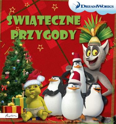 Okładka książki DREAM WORKS. ŚWIĄTECZNE PRZYGODY