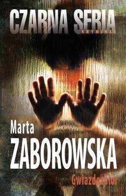 Gwiazdozbiór. Autor: Marta Zaborowska. SmakLiter.pl Okładka książki Gwiazdozbiór