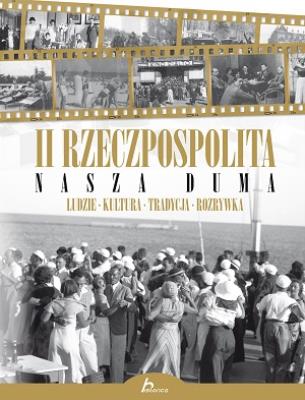 Okładka książki II Rzeczpospolita - nasza duma