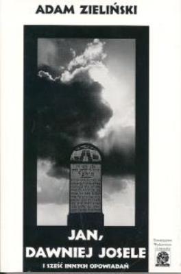 Okładka książki Jan dawniej Josele i sześć innych opowiadań
