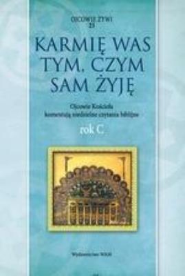 Okładka książki Karmię was tym, czym sam żyję. Ojcowie Kościoła.