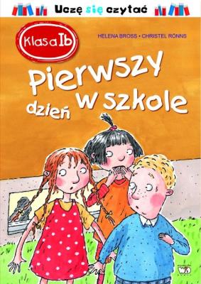 Okładka książki Klasa 1b. Pierwszy dzień w szkole