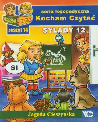 Kocham czytać zeszyt 14. Sylaby 12. Autor: Cieszyńska Jagoda. SmakLiter.pl Okładka książki Kocham czytać zeszyt 14. Sylaby 12