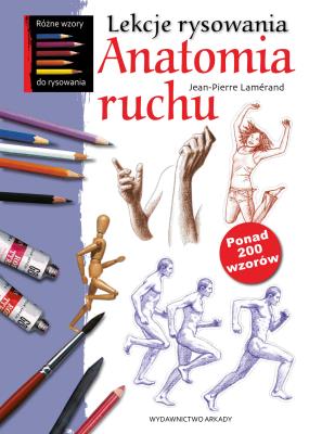 Okładka książki Lekcje rysowania. Anatomia ruchu