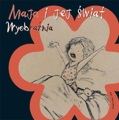 Okładka książki Maja i jej świat Wyobraźnia