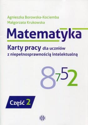 Okładka książki Matematyka Karty pracy dla uczniów z niepełnosprawnością int