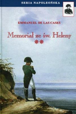 Memoriał ze św. Heleny Tom 2. Autor: Emmanuel de Las Cases. SmakLiter.pl Okładka książki Memoriał ze św. Heleny Tom 2