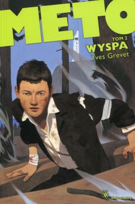 Meto. Wyspa. Autor: Yves Grevet. SmakLiter.pl Okładka książki Meto. Wyspa