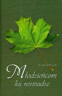 Młodzieńcom ku rozwadze. Autor: Plus Raoul. SmakLiter.pl Okładka książki Młodzieńcom ku rozwadze