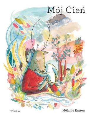 Mój Cień. Autor: Melanie Rutten. SmakLiter.pl Okładka książki Mój Cień