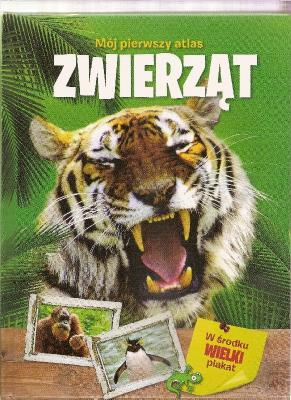 Mój pierwszy atlas zwierząt. Autor:   Praca zbiorowa. SmakLiter.pl Okładka książki Mój pierwszy atlas zwierząt