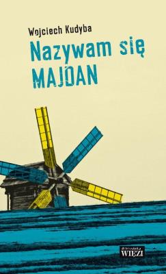 Okładka książki Nazywam się Majdan