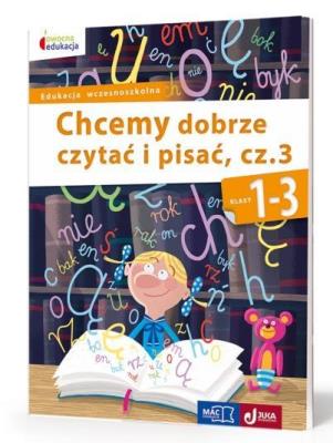 Owocna Edukacja. Chcemy dobrze czytać i pisać cz.3. Autor: Bieleń Barbara, Trzeciak Grażyna. SmakLiter.pl Okładka książki Owocna Edukacja. Chcemy dobrze czytać i pisać cz.3