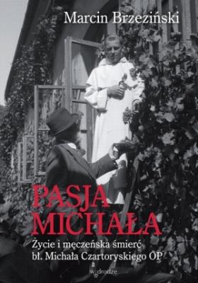 Pasja Michała. Autor: Brzeziński Marcin. SmakLiter.pl Okładka książki Pasja Michała