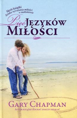 Pięć języków miłości TW. Autor: Gary Chapman. SmakLiter.pl Okładka książki Pięć języków miłości TW