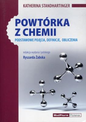 Powtórka z chemii. Autor: Standhartinger Katherina. SmakLiter.pl Okładka książki Powtórka z chemii