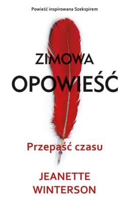 PRZEPAŚĆ CZASU. ZIMOWA OPOWIEŚĆ. Autor: Winterson Jeanette. SmakLiter.pl Okładka książki PRZEPAŚĆ CZASU. ZIMOWA OPOWIEŚĆ