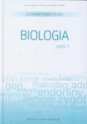 Okładka książki Słownik tematyczny. T.6. Biologia 1