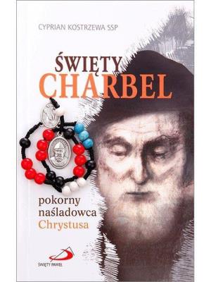 Święty Charbel pokorny nasladowca Chrystusa. Autor: Kostrzewa Cyprian. SmakLiter.pl Okładka książki Święty Charbel pokorny nasladowca Chrystusa