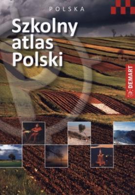 Szkolny atlas Polski. Autor: Opracowanie zbiorowe. SmakLiter.pl Okładka książki Szkolny atlas Polski
