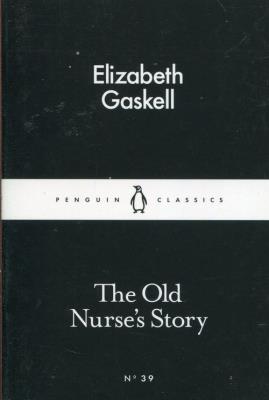 The Old Nurse's Story. Autor: Gaskell Elizabeth. SmakLiter.pl Okładka książki The Old Nurse's Story
