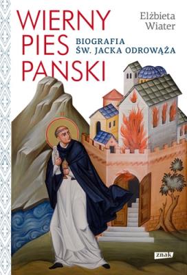 Wierny pies Pański.. Autor: Elżbieta Wiater (red.). SmakLiter.pl Okładka książki Wierny pies Pański.