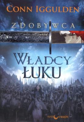 Okładka książki Władcy łuku.
