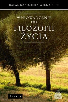 Okładka książki Wprowadzenie do filozofii życia
