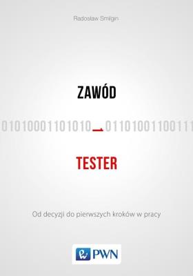 Zawód tester. Autor: Smilgin Radosław. SmakLiter.pl Okładka książki Zawód tester