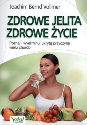 Okładka książki Zdrowe jelita, zdrowe życie