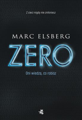 Zero. Autor: Marc Elsberg. SmakLiter.pl Okładka książki Zero