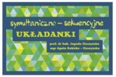 Zestaw. Układanki symultaniczno-sekwencyjne. Autor: Agata Dębicka-Cieszyńska. SmakLiter.pl Okładka książki Zestaw. Układanki symultaniczno-sekwencyjne