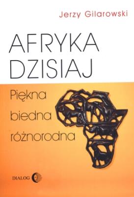 Okładka książki Afryka dzisiaj Piękna biedna różnorodna
