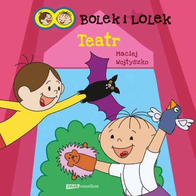 Bolek i Lolek. Teatr. Autor: Maciej Wojtyszko. SmakLiter.pl Okładka książki Bolek i Lolek. Teatr