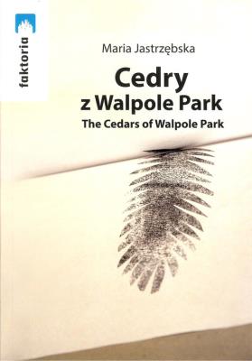 Cedry z Walpole Park. Autor: Jastrzębska Maria. SmakLiter.pl Okładka książki Cedry z Walpole Park