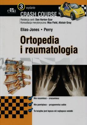 Crash Course Ortopedia i reumatologia. Autor: Coote Annabel, Haslam Paul, Marsland Daniel. SmakLiter.pl Okładka książki Crash Course Ortopedia i reumatologia