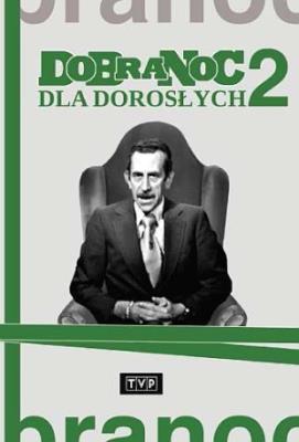 Dobranoc dla dorosłych 2. Autor: Joanna Wilińska, Andrzej Nowicki, Feliks Derecki. SmakLiter.pl Okładka książki Dobranoc dla dorosłych 2