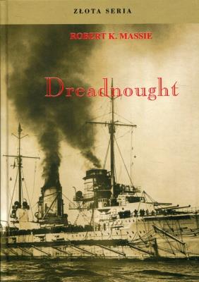 Dreadnought Tom 2. Autor: Massie Robert K.. SmakLiter.pl Okładka książki Dreadnought Tom 2