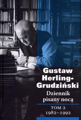 Dziennik pisany nocą tom 2: 1982-1992. Autor: Gustaw Herling-Grudziński. SmakLiter.pl Okładka książki Dziennik pisany nocą tom 2: 1982-1992
